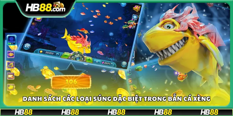 Danh sách các loại súng đặc biệt trong bắn cá xèng