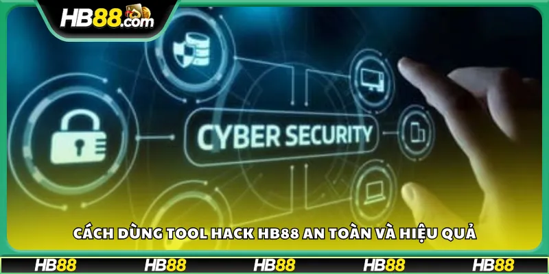 Cách dùng tool hack HB88 an toàn và hiệu quả