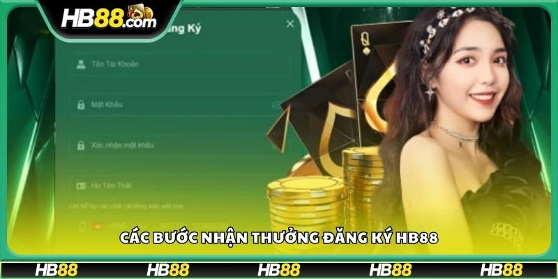 Các bước nhận thưởng đăng ký HB88
